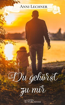 Abbildung von Lechner | Du gehörst zu mir | 1. Auflage | 2017 | beck-shop.de