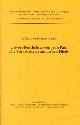 Abbildung von Pfotenhauer, Helmut | Unveröffentlichtes von Jean Paul. Die Vorarbeiten zum 'Leben Fibels' | 1. Auflage | 2008 | Heft 2008/3 | beck-shop.de