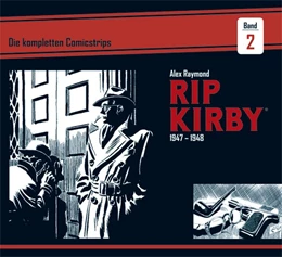 Abbildung von Raymond / Greene | Rip Kirby: Die kompletten Comicstrips / Band 2 1947 - 1948 | 1. Auflage | 2018 | beck-shop.de