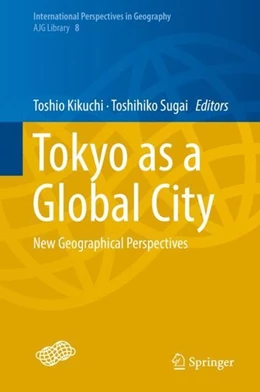Abbildung von Kikuchi / Sugai | Tokyo as a Global City | 1. Auflage | 2018 | beck-shop.de