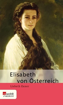 Abbildung von Exner | Elisabeth von Österreich | 1. Auflage | 2017 | beck-shop.de