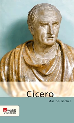Abbildung von Giebel | Marcus Tullius Cicero | 1. Auflage | 2017 | beck-shop.de