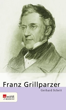 Abbildung von Scheit | Franz Grillparzer | 1. Auflage | 2016 | beck-shop.de