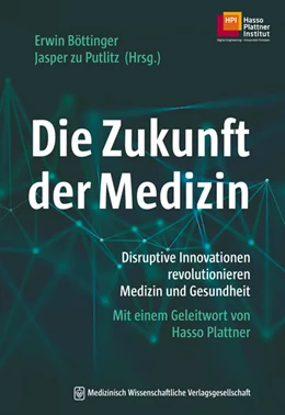 Abbildung von Böttinger / zu Putlitz (Hrsg.) | Die Zukunft der Medizin | 1. Auflage | 2019 | beck-shop.de