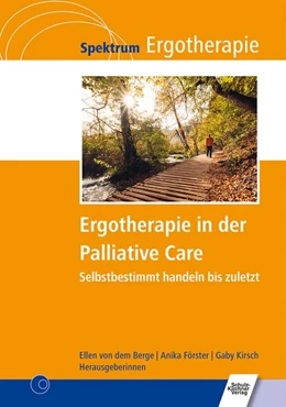 Abbildung von dem Berge / Förster | Ergotherapie in der Palliative Care | 1. Auflage | 2018 | beck-shop.de