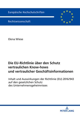 Abbildung von Wiese | Die EU-Richtlinie über den Schutz vertraulichen Know-hows und vertraulicher Geschäftsinformationen | 1. Auflage | 2018 | beck-shop.de