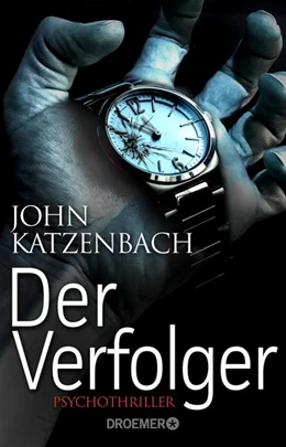 Abbildung von Katzenbach | Der Verfolger | 1. Auflage | 2018 | beck-shop.de