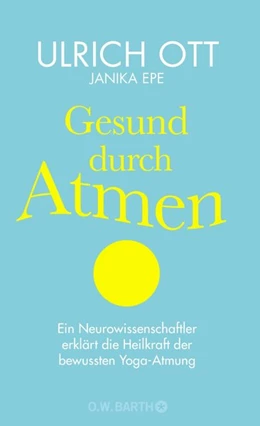 Abbildung von Ott / Epe | Gesund durch Atmen | 1. Auflage | 2018 | beck-shop.de