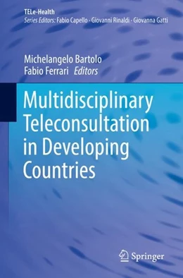 Abbildung von Bartolo / Ferrari | Multidisciplinary Teleconsultation in Developing Countries | 1. Auflage | 2018 | beck-shop.de