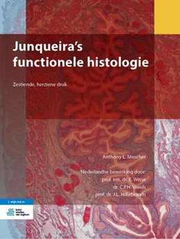 Abbildung von Mescher / Wisse | Junqueira's functionele histologie | 16. Auflage | 2019 | beck-shop.de