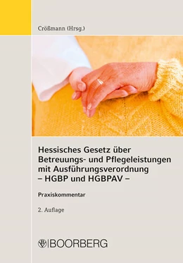 Abbildung von Crößmann | Hessisches Gesetz über Betreuungs- und Pflegeleistungen mit Ausführungsverordnung - HGBP und HGBPAV - | 2. Auflage | 2018 | beck-shop.de