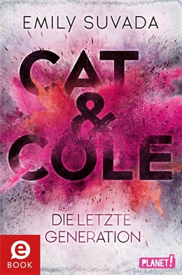 Abbildung von Suvada | Cat & Cole 1: Die letzte Generation | 1. Auflage | 2018 | beck-shop.de