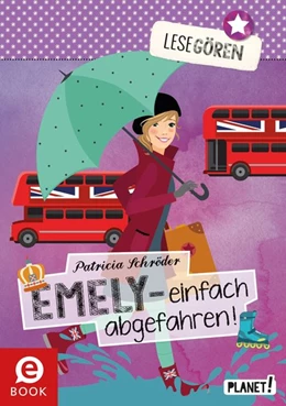 Abbildung von Schröder | Lesegören 4: Emely - einfach abgefahren! | 1. Auflage | 2016 | beck-shop.de