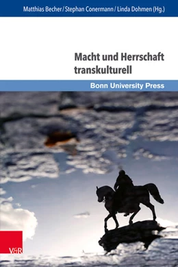 Abbildung von Becher / Conermann | Macht und Herrschaft transkulturell | 1. Auflage | 2018 | beck-shop.de