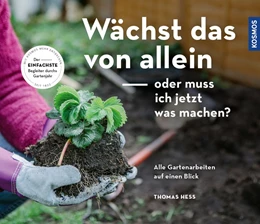 Abbildung von Heß | Wächst das von allein - oder muss ich jetzt was machen? | 1. Auflage | 2018 | beck-shop.de