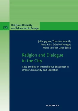 Abbildung von Ipgrave / Knauth | Religion and Dialogue in the City | 1. Auflage | 2018 | beck-shop.de