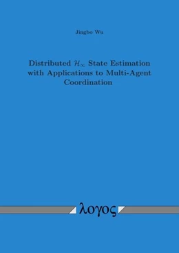 Abbildung von Wu | Distributed H-infinity State Estimation with Applications to Multi-Agent Coordination | 1. Auflage | 2018 | beck-shop.de