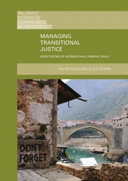 Abbildung von Nickson / Neikirk | Managing Transitional Justice | 1. Auflage | 2018 | beck-shop.de