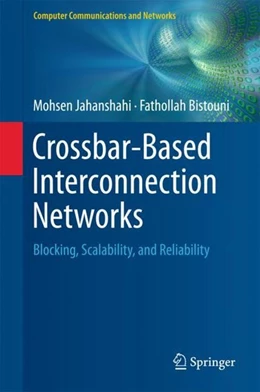 Abbildung von Jahanshahi / Bistouni | Crossbar-Based Interconnection Networks | 1. Auflage | 2018 | beck-shop.de