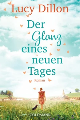 Abbildung von Dillon | Der Glanz eines neuen Tages | 1. Auflage | 2018 | beck-shop.de
