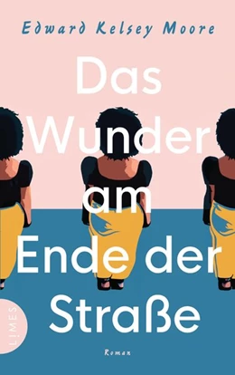 Abbildung von Moore | Das Wunder am Ende der Straße | 1. Auflage | 2018 | beck-shop.de