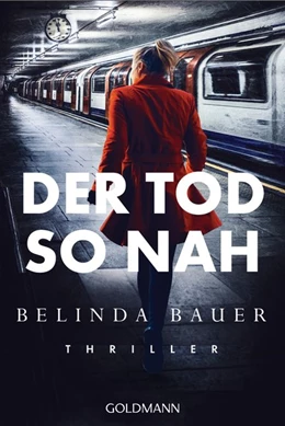 Abbildung von Bauer | Der Tod so nah | 1. Auflage | 2018 | beck-shop.de