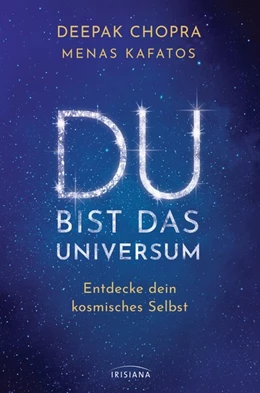 Abbildung von Chopra / Kafatos | Du bist das Universum | 1. Auflage | 2018 | beck-shop.de