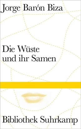 Abbildung von Barón Biza | Die Wüste und ihr Samen | 1. Auflage | 2025 | beck-shop.de