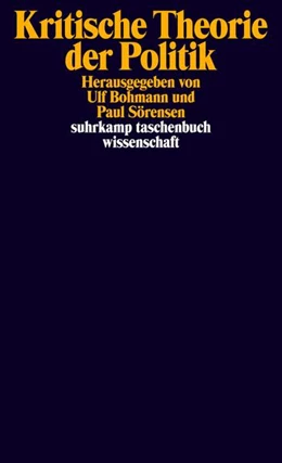 Abbildung von Bohmann / Sörensen | Kritische Theorie der Politik | 1. Auflage | 2019 | beck-shop.de