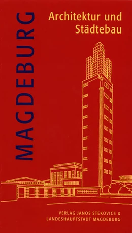 Abbildung von Ullrich / Gottschalk | Magdeburg - Architektur und Städtebau | 1. Auflage | 2018 | beck-shop.de