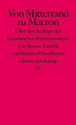 Abbildung von Amable / Palombarini | Von Mitterrand zu Macron | 1. Auflage | 2018 | beck-shop.de