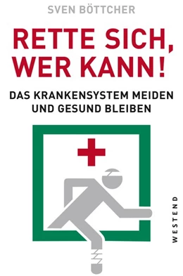 Abbildung von Böttcher | Rette sich, wer kann | 1. Auflage | 2019 | beck-shop.de