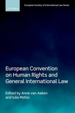Abbildung von van Aaken / Motoc | The European Convention on Human Rights and General International Law | 1. Auflage | 2018 | beck-shop.de