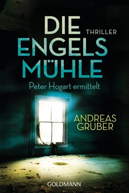 Abbildung von Gruber | Die Engelsmühle | 1. Auflage | 2018 | beck-shop.de