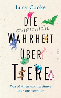 Abbildung von Cooke | Die erstaunliche Wahrheit über Tiere | 1. Auflage | 2018 | beck-shop.de