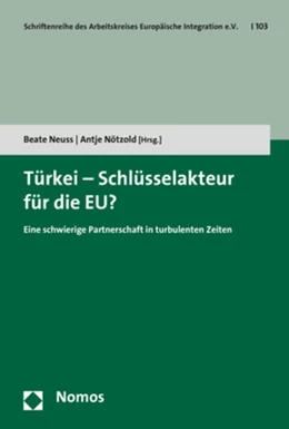 Abbildung von Neuss / Nötzold | Türkei - Schlüsselakteur für die EU? | 1. Auflage | 2018 | beck-shop.de