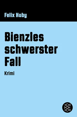Abbildung von Huby | Bienzles schwerster Fall | 1. Auflage | 2018 | beck-shop.de
