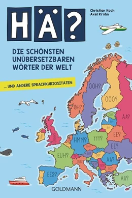 Abbildung von Koch / Krohn | Hä? Die schönsten unübersetzbaren Wörter der Welt | 1. Auflage | 2019 | beck-shop.de
