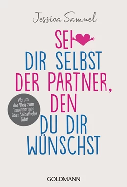 Abbildung von Samuel | Sei dir selbst der Partner, den du dir wünschst | 1. Auflage | 2019 | beck-shop.de