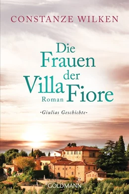 Abbildung von Wilken | Die Frauen der Villa Fiore 1 | 1. Auflage | 2019 | beck-shop.de