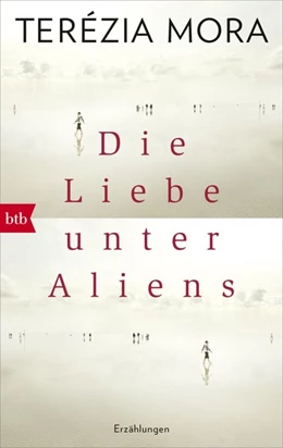 Abbildung von Mora | Die Liebe unter Aliens | 1. Auflage | 2019 | beck-shop.de