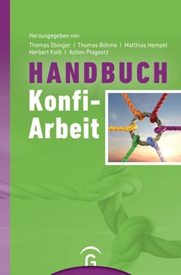 Abbildung von Ebinger / Böhme | Handbuch Konfi-Arbeit | 3. Auflage | 2018 | beck-shop.de