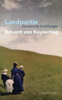 Abbildung von Keyserling | Landpartie | 1. Auflage | 2018 | beck-shop.de
