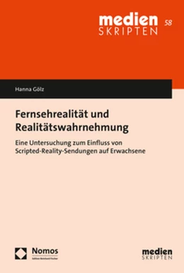 Abbildung von Gölz | Fernsehrealität und Realitätswahrnehmung | 1. Auflage | 2018 | beck-shop.de