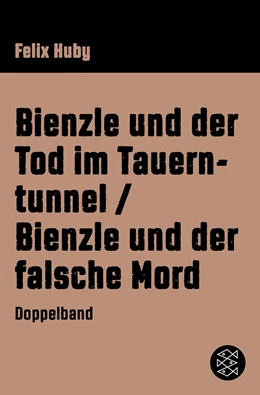 Abbildung von Huby | Bienzle und der Tod im Tauerntunnel / Bienzle und der falsche Mord | 1. Auflage | 2018 | beck-shop.de
