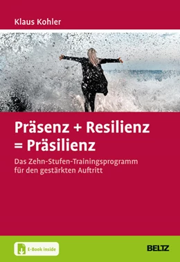 Abbildung von Kohler | Präsenz + Resilienz = Präsilienz | 1. Auflage | 2023 | beck-shop.de