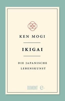 Abbildung von Mogi | Ikigai | 1. Auflage | 2018 | beck-shop.de