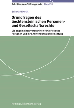 Abbildung von Motal | Grundfragen des liechtensteinischen Personen- und Gesellschaftsrechts | 1. Auflage | 2018 | Band 10 | beck-shop.de