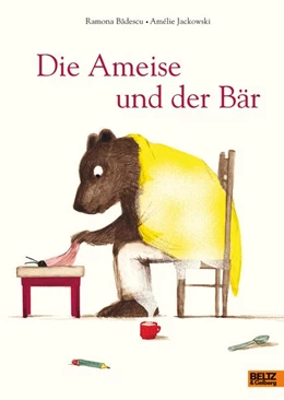 Abbildung von Badescu | Die Ameise und der Bär | 1. Auflage | 2018 | beck-shop.de