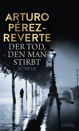 Abbildung von Pérez-Reverte | Der Tod, den man stirbt | 1. Auflage | 2018 | beck-shop.de
